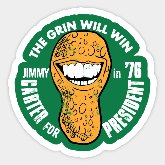 The Grin Will Win (Jimmy Carter for President in '76) Sticker by Rabble Army